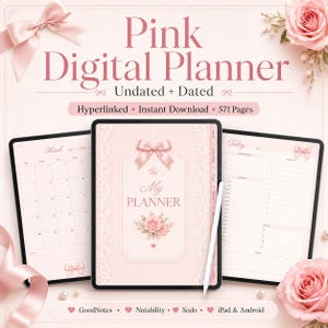 May include: A pink digital planner displayed on three tablet screens, featuring a cover with a bow, crown, and rose illustration. The text reads Pink Digital Planner, Undated + Dated, Hyperlinked, Instant Download, 571 Pages, My Planner, March, Today, GoodNotes, Notability, Xodo, and iPad & Android.