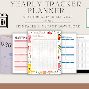 May include: A collection of printable yearly planner pages. The pages include a calendar, monthly layouts, and a yearly tracker. The design features floral accents and the text "YEARLY TRACKER PLANNER" and "STAY ORGANIZED ALL YEAR LONG".