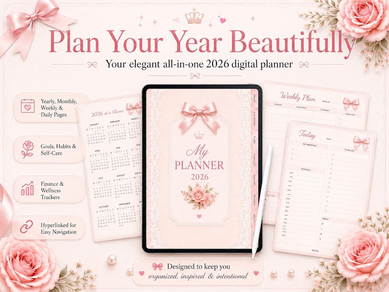 May include: A digital tablet displaying a 2026 planner with a pink bow and rose motif. The screen shows the text My Planner 2026. Surrounding the tablet are planner page layouts for weekly and daily schedules, yearly calendars, and icons for goals, habits, finance, and wellness trackers. The text Plan Your Year Beautifully is at the top.