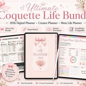 May include: A digital planner bundle titled Ultimate Coquette Life Bundle featuring a 2026 digital planner, creator planner, and mom life planner. The display shows tablet screens with pink floral accents, bows, and text including My Planner 2026.