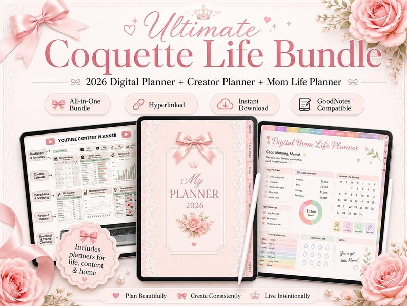 May include: A digital planner bundle titled Ultimate Coquette Life Bundle featuring a 2026 digital planner, creator planner, and mom life planner. The display shows tablet screens with pink floral accents, bows, and text including My Planner 2026.
