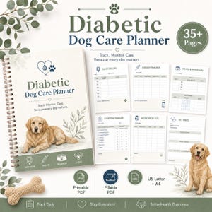 May include: A spiral-bound Diabetic Dog Care Planner with a golden retriever illustration on the cover. Includes pages for glucose logs, insulin trackers, meal and water logs, symptom trackers, medication logs, and vet visits. Features 35+ pages in US Letter and A4 sizes, available as printable and fillable PDF files.