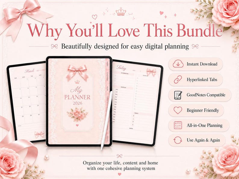 May include: A digital planner bundle featuring a tablet displaying a 2026 planner cover with a pink bow and rose graphic, alongside monthly and daily page views. The interface includes hyperlinked tabs, and the text reads Why You'll Love This Bundle.