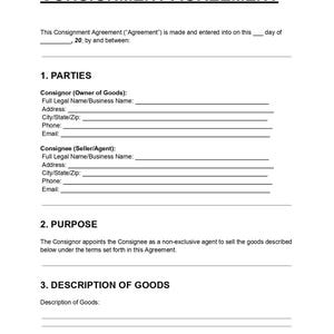 May include: A white document headed "CONSIGNMENT AGREEMENT" with sections for parties, purpose, and description of goods. Includes lines for filling in details such as names, addresses, and contact information. The document is designed for consignment sales.