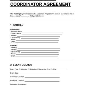 May include: A white document titled "WEDDING DAY EVENT COORDINATOR AGREEMENT" with sections for parties and event details. The document includes fillable fields for business name, contact information, and event specifics.