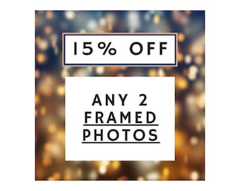 SALE: Any 2 framed photos for 15% off, still FREE SHIPPING