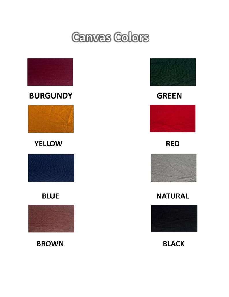 May include: Image displaying eight canvas color swatches: burgundy, yellow, blue, brown, green, red, natural, and black. The text "Canvas Colors" is at the top. Each color is labeled below its respective swatch.