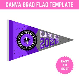 Puede incluir: Una bandera de bander&iacute;n morada y gris con el texto "CLASS OF 2026" y "ANYTOWN SENIOR HIGH". La bandera tiene un tema de graduaci&oacute;n y es f&aacute;cil de editar. El banner superior dice "CANVA GRAD FLAG TEMPLATE".