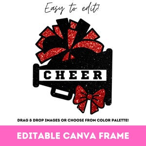 May include: Editable Canva frame with a black megaphone with the word "CHEER" in white letters. The megaphone has a red and black glitter pom-pom on top and a red glitter bow on the bottom.