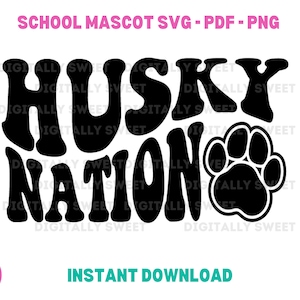 May include: Black and white graphic design featuring the text "Husky Nation" in a bold, retro font with a paw print to the right.