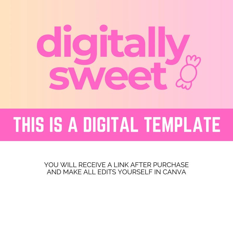 Puede incluir: Plantilla digital rosa y blanca con el texto "digitally sweet" y un gr&aacute;fico de caramelo. Tambi&eacute;n se muestra el texto "THIS IS A DIGITAL TEMPLATE". El fondo es un degradado de rosa y amarillo.