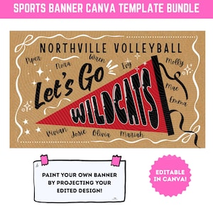May include: A sports banner template bundle with a brown background. The banner reads "Northville Volleyball" and "Let's Go Wildcats" in black and red. Names of players are listed. Includes text "Paint Your Own Banner" and "Editable in Canva!"
