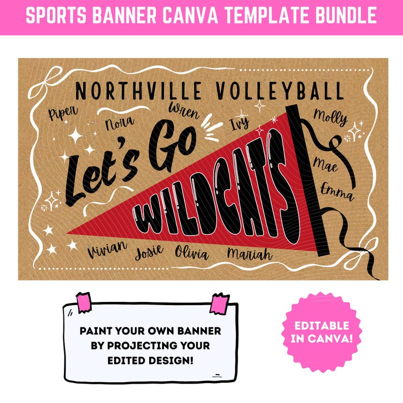 May include: A sports banner template bundle with a brown background. The banner reads "Northville Volleyball" and "Let's Go Wildcats" in black and red. Names of players are listed. Includes text "Paint Your Own Banner" and "Editable in Canva!"