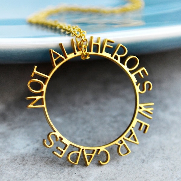Not All Heroes Wear Capes Necklace, Handmade Thank You Gratitude Jewellery Gift, Health Essential Workers Everyday Symbolic Custom Pendant