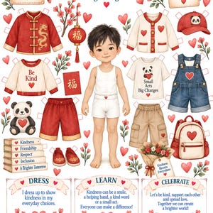 May include: A paper doll set featuring a central character in white undergarments surrounded by various outfits including a red dragon jacket, denim overalls, a panda t-shirt, a backpack, books, and red hearts with text like Kindness Small Acts Big Changes.