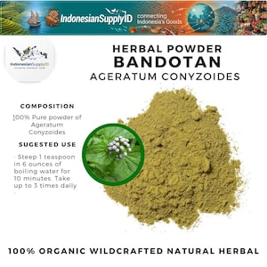 Puede incluir: Un montón de polvo de hierbas de color marrón claro etiquetado como "BANDOTAN" y "AGERATUM CONYZOIDES". La imagen incluye un círculo verde con una planta y el texto "100% ORGANIC WILDCRAFTED NATURAL HERBAL."