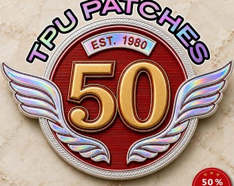 May include: A circular custom TPU patch featuring the number 50 in gold with a red textured background. The design includes silver iridescent wings on both sides and a banner at the top reading EST. 1980. Text reads CUSTOM TPU PATCHES and BULK ORDERS.