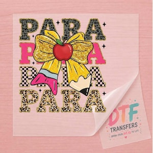 May include: A DTF transfer sheet featuring the word PARA repeated in various patterns including leopard print and black and white checkers. A large yellow bow shaped like a pencil with a red apple in the center is layered over the text.