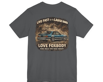 79-93 Mustang Live Laugh Love Tshirt