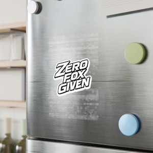 Pegatina/vinilo de Zero Fox Given
