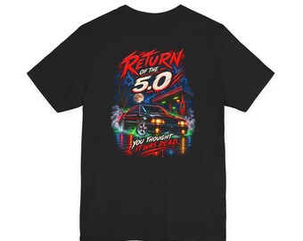 Return of the 5.0 |Foxbody Mustang | Lightweight T-Shirt