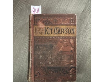 Life of Kit Carson door Charles Burdett 1e editie 1865 HC
