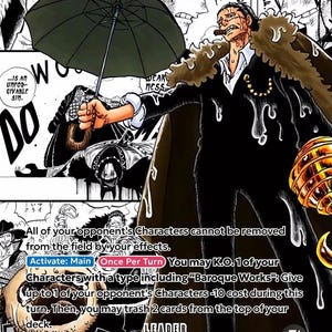 May include: A trading card featuring the character Crocodile from the One Piece series. The illustration shows Crocodile holding an umbrella, with text that reads "Crocodile" and "The Seven Warlords of the Sea/Baroque Works".