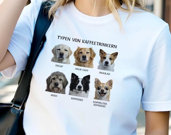 Camiseta "Tipos de Cães que Bebem Café" - Camiseta Divertida com Cachorro Tomando Café - Descafeinado, Espresso, Regular - Presente para Donos de Cães e Amantes de Café
