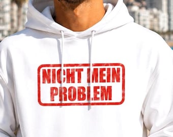 Moletom com Capuz "Não é Problema Meu" – Moletom com Capuz com Frase Divertida para Mulheres e Homens – Moletom com Capuz Meme Unissex – Moletom com Capuz Sarcástico – Moletom com Capuz Streetwear