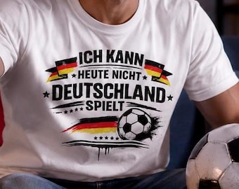 Camiseta "Hoje a Alemanha não joga" - Camiseta de futebol divertida para homens e mulheres - Camiseta para torcedores da Alemanha - Camiseta para o Campeonato Europeu/Copa do Mundo