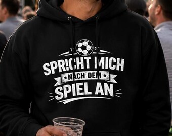 Moletom com Capuz "Fale Comigo Depois do Jogo" – Moletom de Futebol Divertido para Homens e Mulheres – Moletom para Fã de Futebol – Moletom para Estádio – Presente para Fã de Futebol