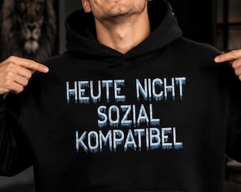 Moletom com Capuz "Hoje Não Sou Socialmente Compatível" – Moletom com Capuz com Meme Divertido para Mulheres e Homens – Moletom com Capuz para Introvertidos – Moletom com Capuz Unissex Estilo Streetwear – Moletom com Frase Divertida