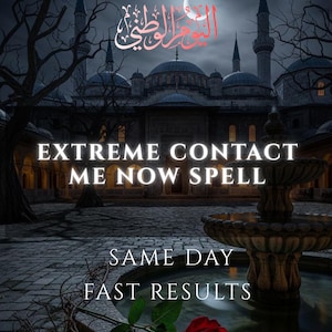 May include: A digital image depicting a gothic scene with a mosque-like building under a moonlit sky. Text overlays read "EXTREME CONTACT ME NOW SPELL" and "SAME DAY FAST RESULTS". A fountain and a rose are in the foreground.