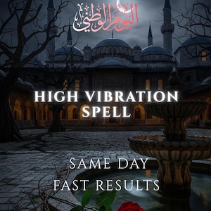 May include: A nighttime scene featuring a historic building with multiple domes and minarets. The text "HIGH VIBRATION SPELL" is displayed prominently. Below, the text reads "SAME DAY FAST RESULTS". A rose is in the foreground.