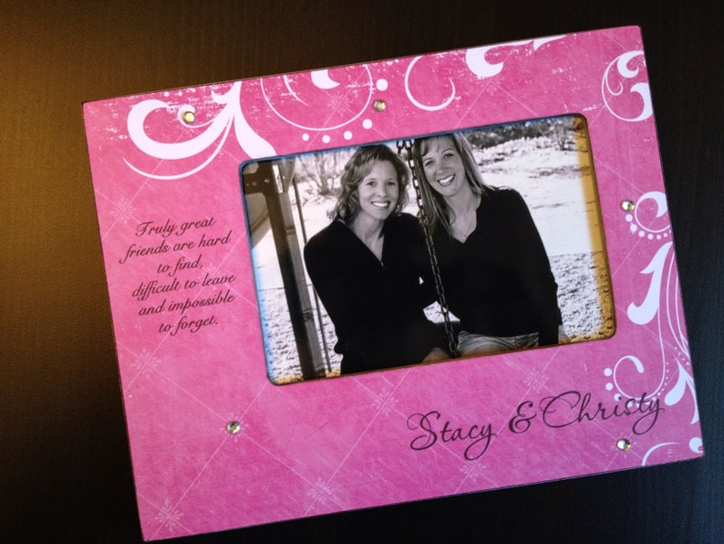 Personalised Best Friend Friendship /"Hard to Find/" Birthday 4x6 Photo Frame