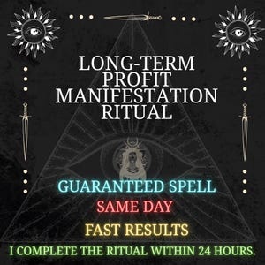 以下が含まれることがあります： 「LONG-TERM PROFIT MANIFESTATION RITUAL」というテキストが表示された暗い画像。 「GUARANTEED SPELL」、「SAME DAY」、「FAST RESULTS」という言葉も表示されています。 画像には、目、剣、太陽のイラストが含まれています。