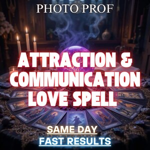 May include: An image with the text "PHOTO PROF" at the top. The words "ATTRACTION & COMMUNICATION LOVE SPELL" are in the center. Below, the text reads "SAME DAY FAST RESULTS". A purple crystal ball is in the center.