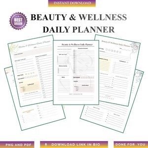 May include: A digital download of a Beauty & Wellness Daily Planner. The planner includes sections for daily schedules, self-care, wellness activities, and notes. The design is minimalist with a white background and green accents. Text includes "Instant Download" and "Best Seller."