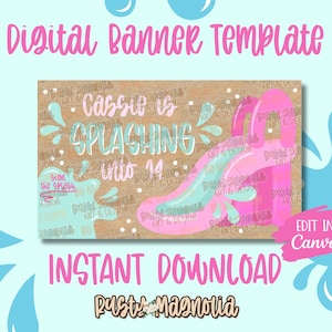 Può includere: Un modello di banner digitale con sfondo marrone testurizzato e grafiche di schizzi d'acqua rosa e azzurri. Il testo recita Cassie is SPLASHING into 14. Include anche le scritte EDIT IN Canva, INSTANT DOWNLOAD e RUSTY MAGNOLIA.