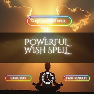 May include: An image with a sunset background and text that reads "FAST CASTING SPELL" and "POWERFUL WISH SPELL". The image also includes the words "SAME DAY" and "FAST RESULTS". A person is meditating in the image.