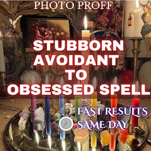 May include: A mystical arrangement featuring lit candles of various colors, crystals, and the text "STUBBORN AVOIDANT TO OBSESSED SPELL" and "FAST RESULTS SAME DAY". The scene is set with a vintage aesthetic, including a decorative tray.