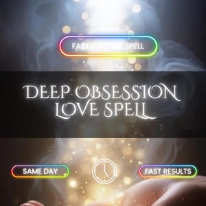 Deep Obsession Love Spell – Intense Emotional Focus, Magnetic Attraction & Desire Alignment | Personalized Digital Spell