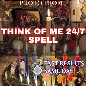 May include: A collection of lit candles in various colors, arranged on a silver tray. The text "THINK OF ME 24/7 SPELL" is displayed prominently, with additional text indicating "FAST RESULTS SAME DAY". The background includes decorative elements.