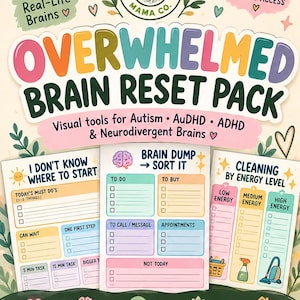 May include: A digital download pack titled Overwhelmed Brain Reset Pack featuring three colorful printable sheets with sections for task management, brain dumps, and cleaning by energy level, decorated with floral and heart illustrations.