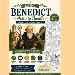 Puede incluir: Un paquete de actividades de San Benito para edades de 6 a 10 años con una ilustración central de San Benito sosteniendo un báculo y un libro. El paquete incluye páginas para colorear con texto como Design Your Saint Benedict Medal y Nothing Is To Be Preferred To The Work Of God, además de iconos para colorear, orar y reflexionar.