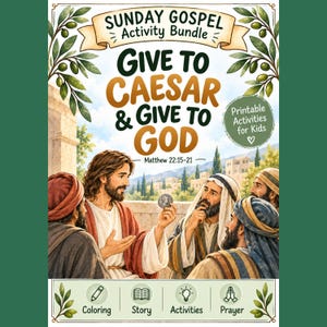May include: A Sunday Gospel Activity Bundle featuring an illustration of a figure holding a coin before a group, with text reading Give to Caesar & Give to God, Matthew 22:15-21, and icons for Coloring, Story, Activities, and Prayer.