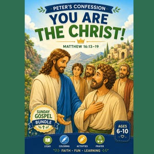 Może przedstawiać: Edukacyjny plakat Sunday Gospel Bundle z tekstem Peter's Confession You Are The Christ! Matthew 16:13-19. Ilustracja przedstawia grupę ludzi z centralną postacią w niebieskiej szacie oraz ikony przedstawiające historię, kolorowanki, zajęcia i modlitwę.