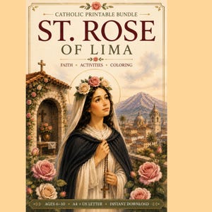 Könnte beinhalten: Ein katholisches druckbares Paket mit dem Titel ST. ROSE OF LIMA mit Glauben, Aktivitäten und Ausmalbildern. Das Bild zeigt eine Frau mit Rosenkranz, weißem Schleier und dunklem Umhang, vor einer Stadtlandschaft mit Rosen.