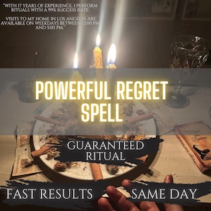 May include: An image promoting a "Powerful Regret Spell" with text overlay. The image features lit candles, a plate with herbs and cinnamon sticks, and a book. Text includes "Guaranteed Ritual" and "Fast Results Same Day."