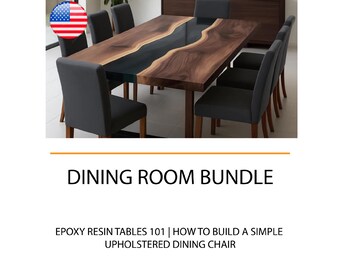 DIY Dining Room Suite Imperial Bundle - Resin Tables 101 + Upholstered Dining Chair Guide (PDF)